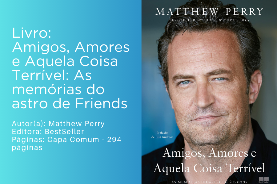 matthew-perry-e-suas-memorias