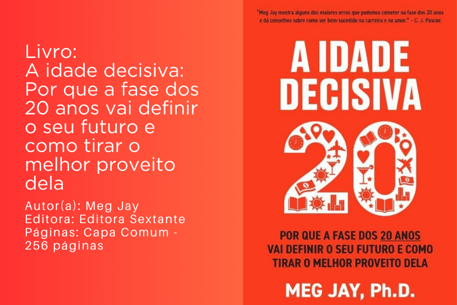 a-idade-decisiva-fase-20-anos